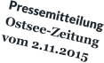 Pressemitteilung Ostsee-Zeitung vom 2.11.2015